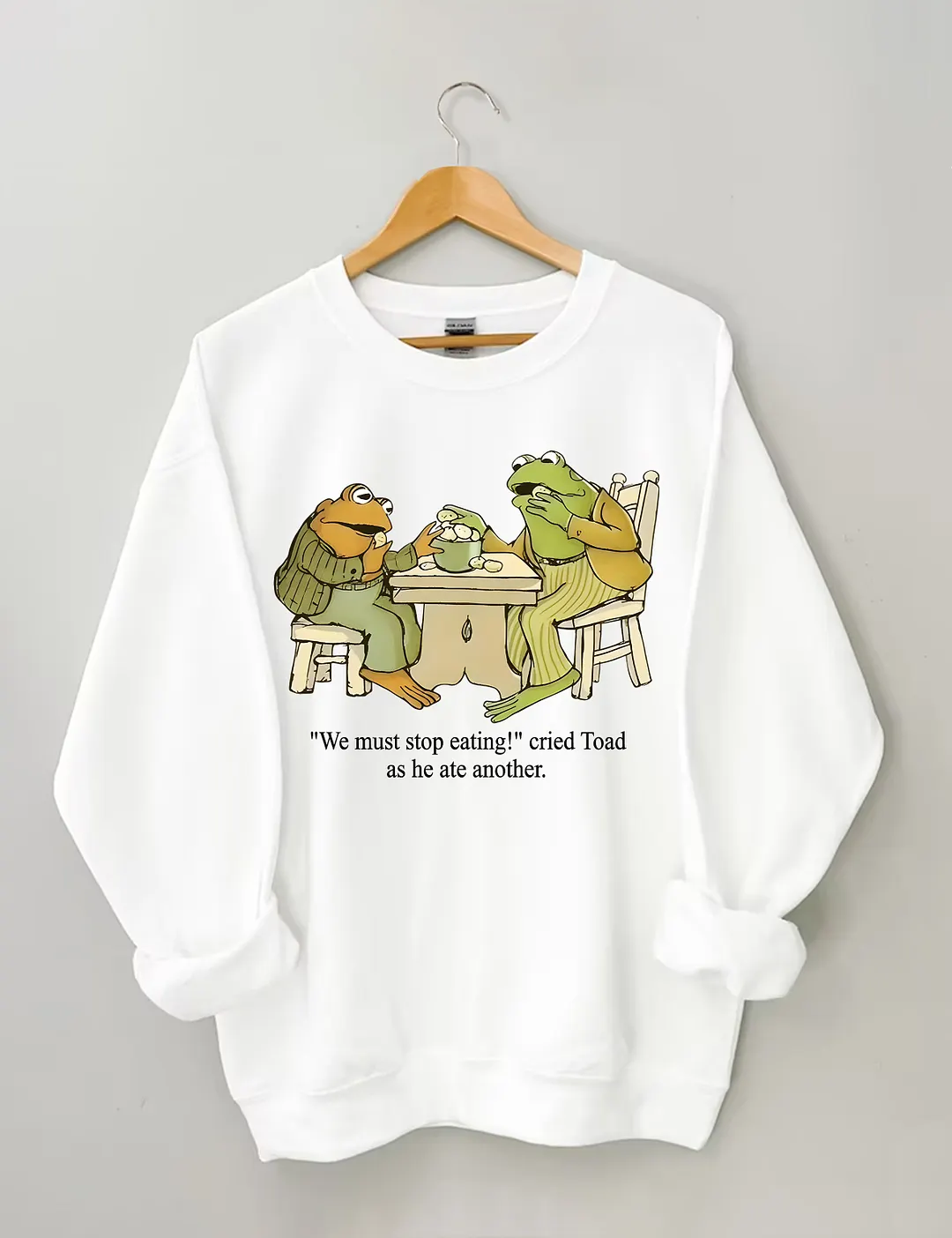 Frog And Toad We Must Stop Eating Sweatshirt