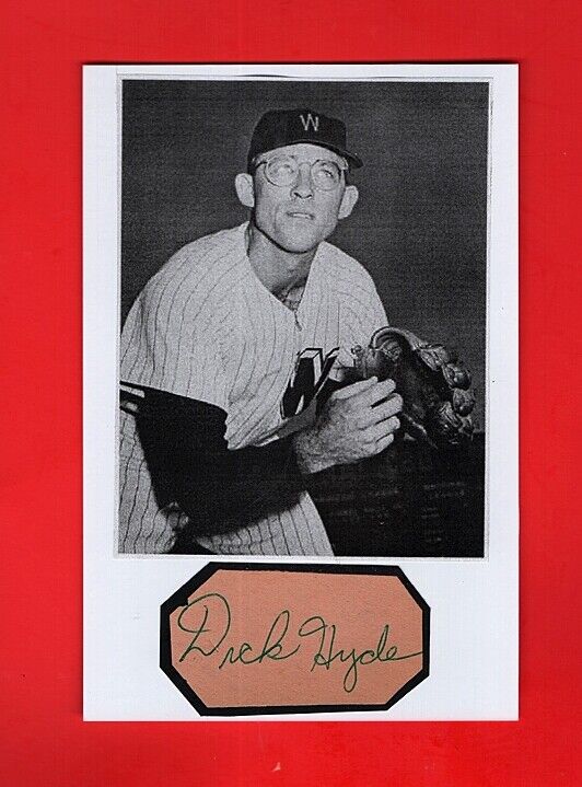 1957 DICK HYDE-WASHINGTON SENATORS AUTOGRAPHED CUT ON 4x6 W/PIX-(d.2020)