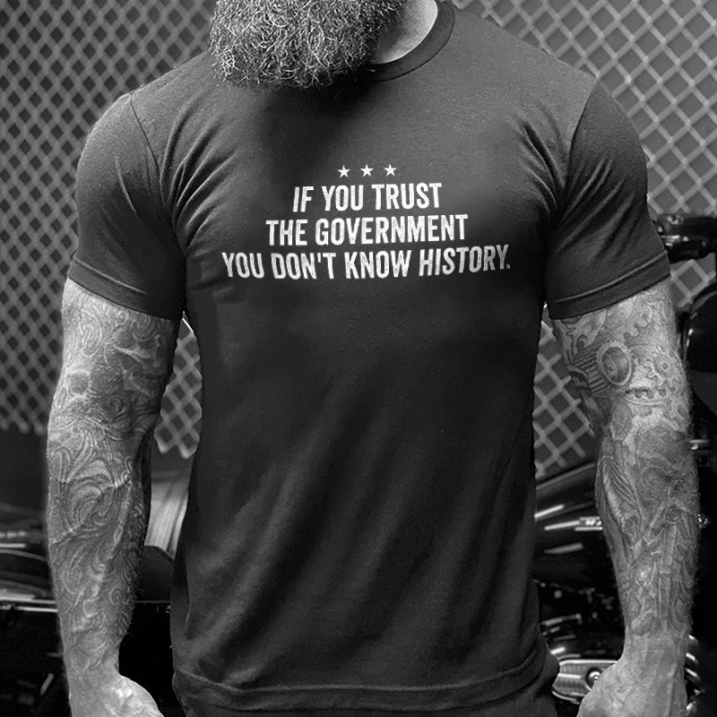 Livereid If You Trust The Government Printed Men's T-shirt - Livereid