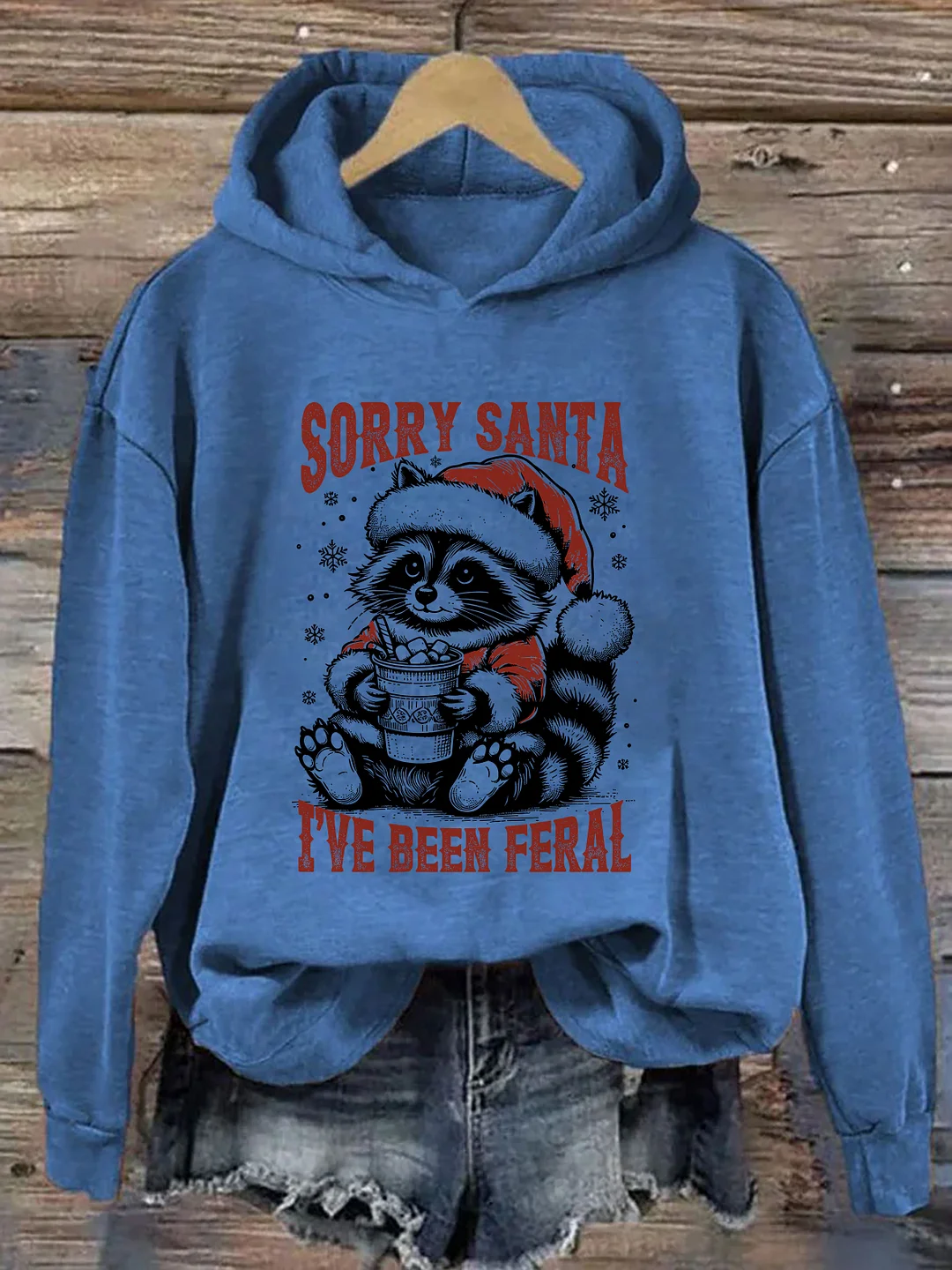 Sorry Santa I've Been Feral Hoodie