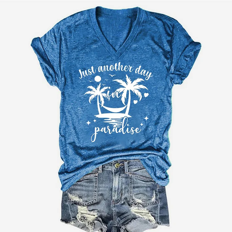 Just Another Day In Paradise Print T-Shirt