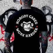 Nobody Cares Work Harder T-shirt