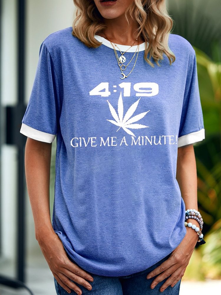 Bestdealfriday 4 19 Give Me A Minute Letter Casual Woman's T-Shirts Tops