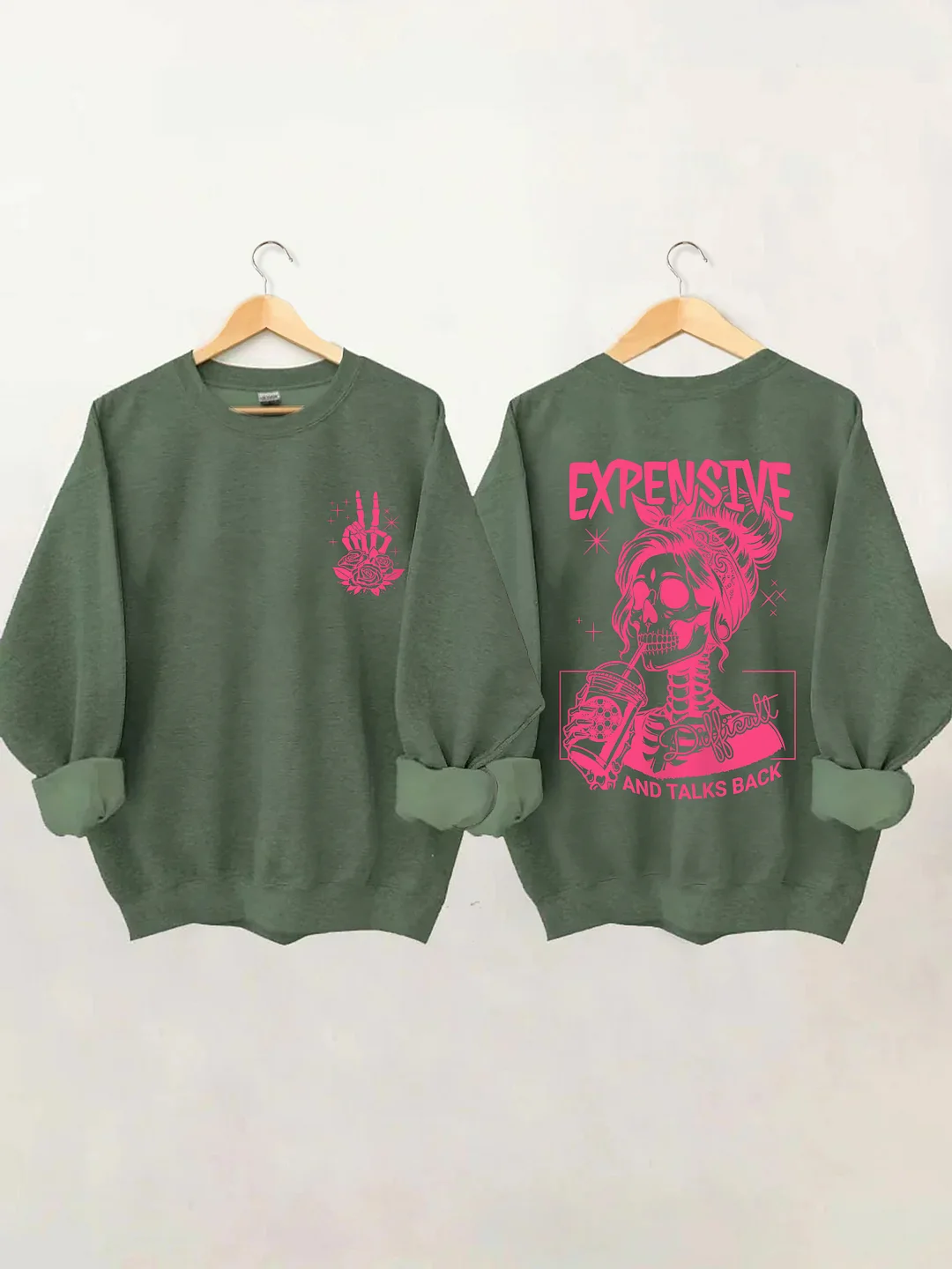 Expensive Difficult And Talks Back Sweatshirt 
