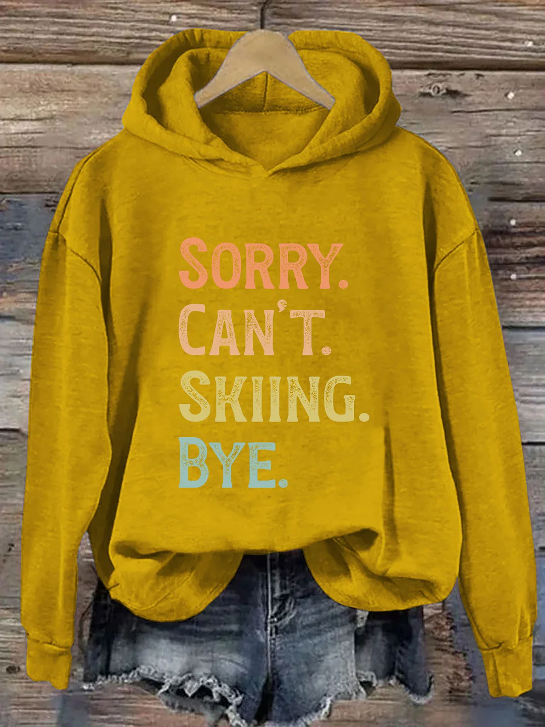 Sorry Can't Skiing Bye Hoodie
