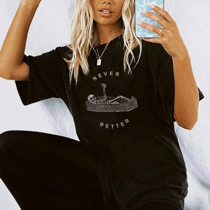 Never Better Skull T-shirt