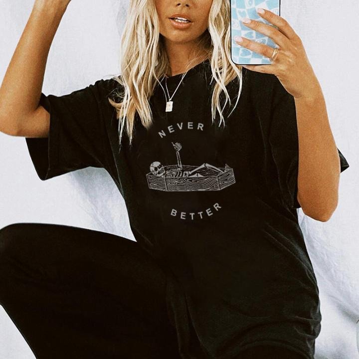 Never Better Skull T-shirt