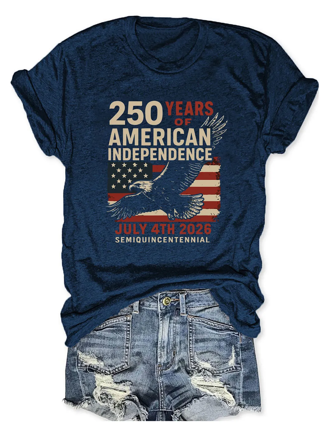 250 Years Of American Independence July 4th 2026 T-shirt