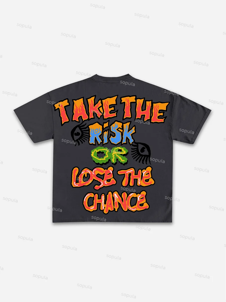 Sopula Take The Risk Or Lose The Chance Graphic Print Cotton T-Shirt