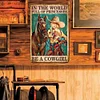 In The World Full Of Princesses, Be a Cowgirl - Vintage Metal Signs - 20*30cm/30*40cm - Western