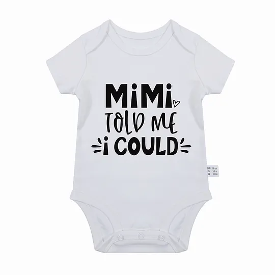 【0M-24M】Adorable Baby Bodysuit With Inspirational "MiMi Told Me I Could" Design