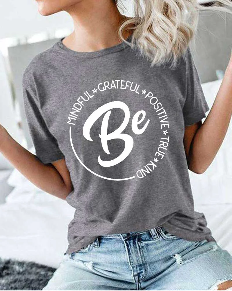 Be Mindful Grateful Positive True and Kind T-Shirt