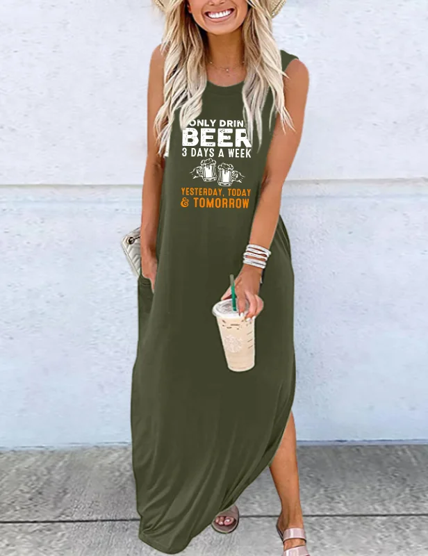 I Only Drink Beer 3 Days A Week Maxi Dress