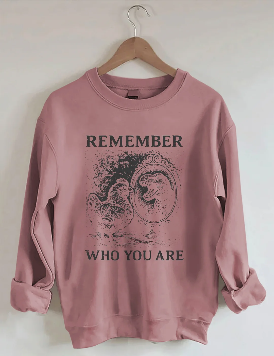 Remember Who You Are Sweatshirt