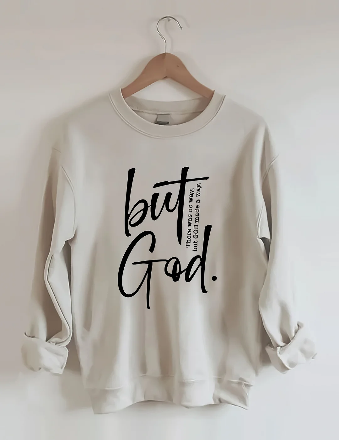 But God Sweatshirt