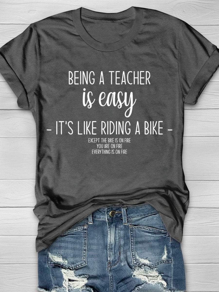 Being A Teacher Is Easy It's Like Riding A Bike Print Short Sleeve T-shirt