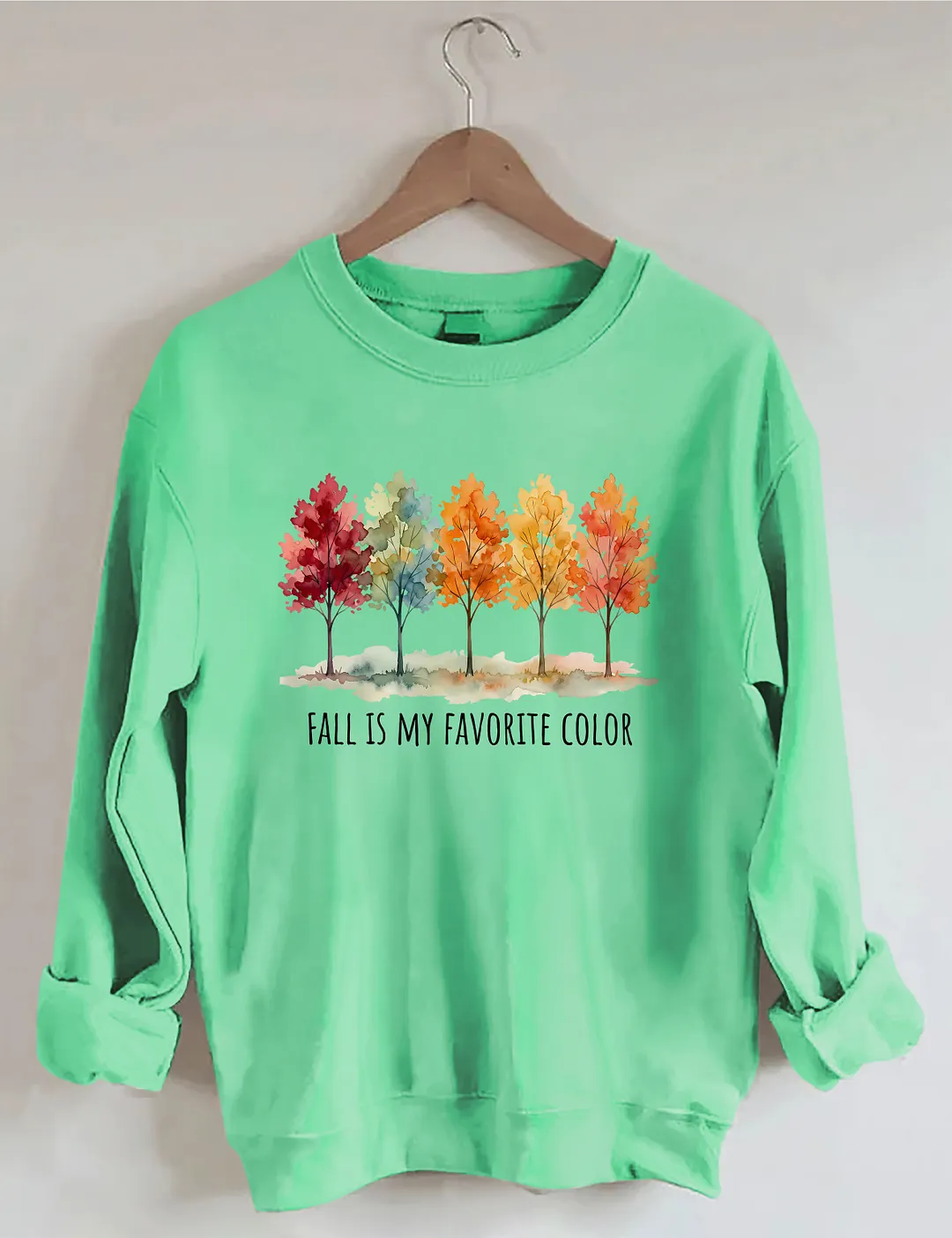 Fall Is My Favorite Color Sweatshirt