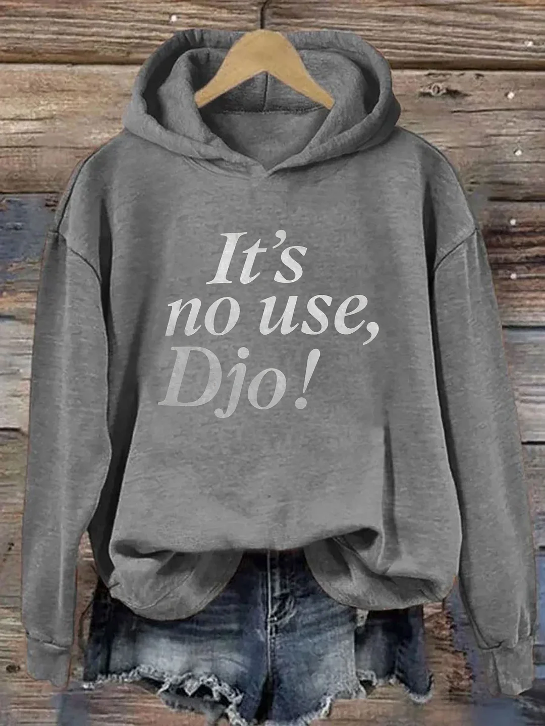 It's No Use Djo Hoodie