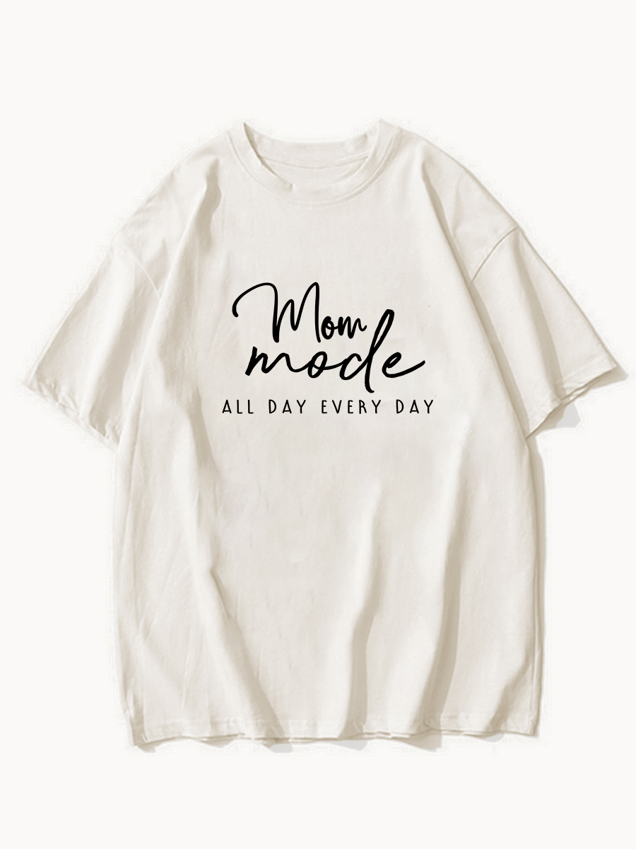 Oversized Mom Mode All Day Everyday T-Shirt ctolen