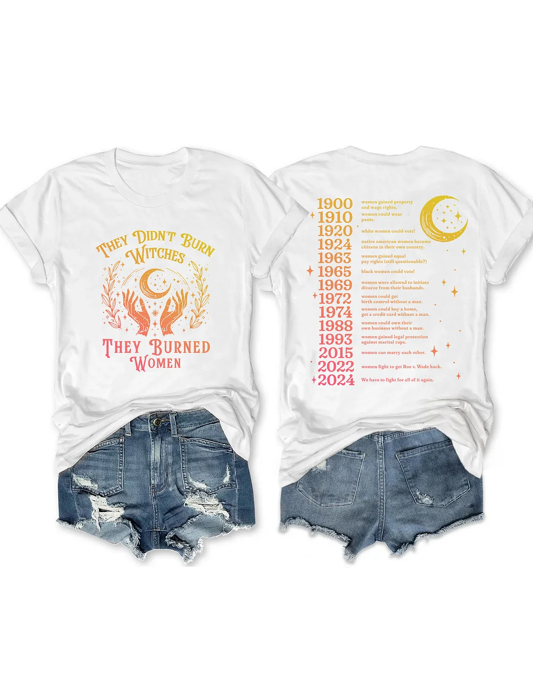 They Didn't Burn Witches They Burned Women T-shirt