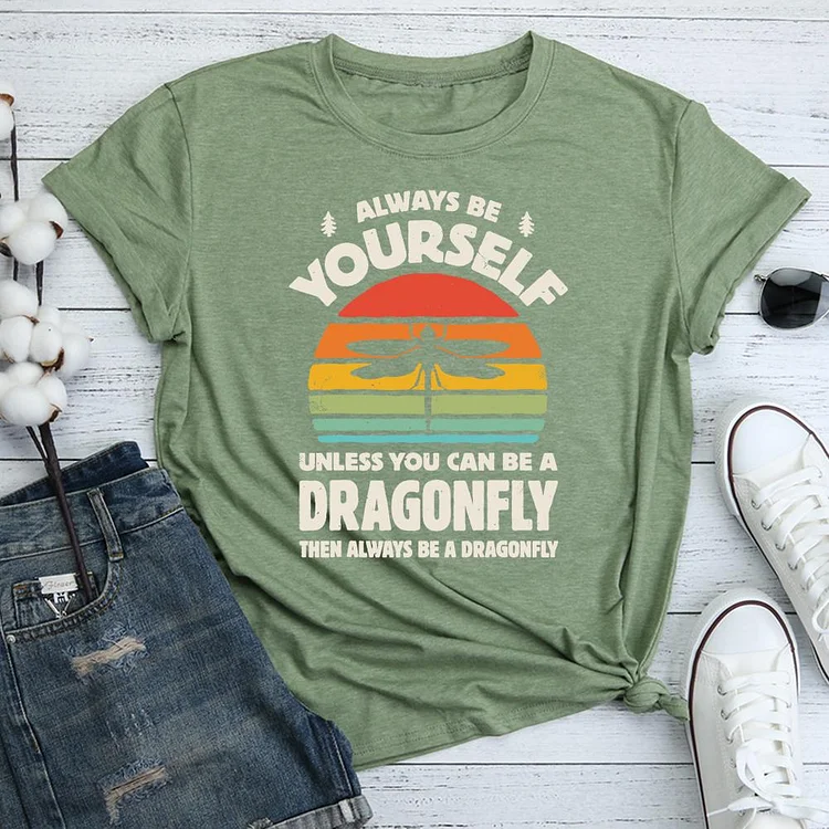 Always Be Yourself Dragonfly T-Shirt Tee-06351-Annaletters