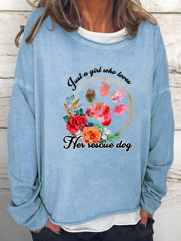 Just a girl who loves her reacue dog Women Loose Sweatshirt-0026022