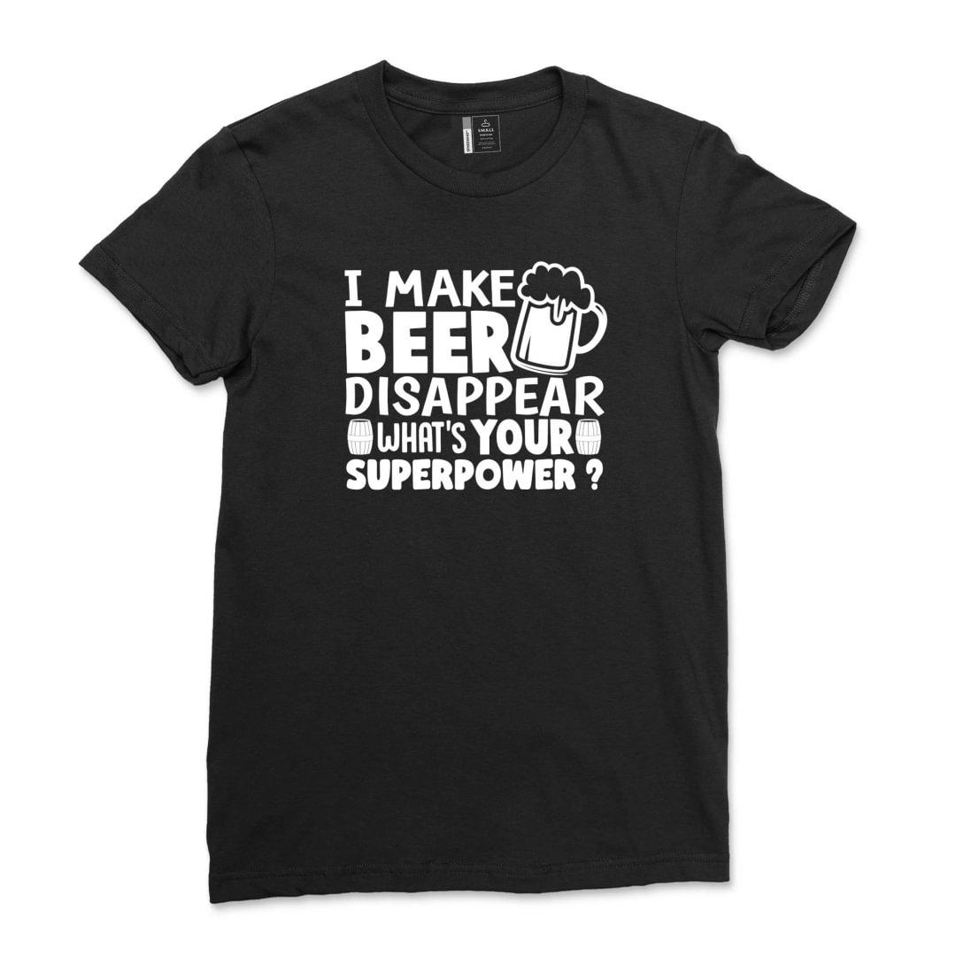 Funny Beer Tshirt, Beer Lover Shirt, Beer Shirt, I Make Beer Disappear What's Your Superpower Shirt, Funny Drinking Gift, Beer Graphic Tee