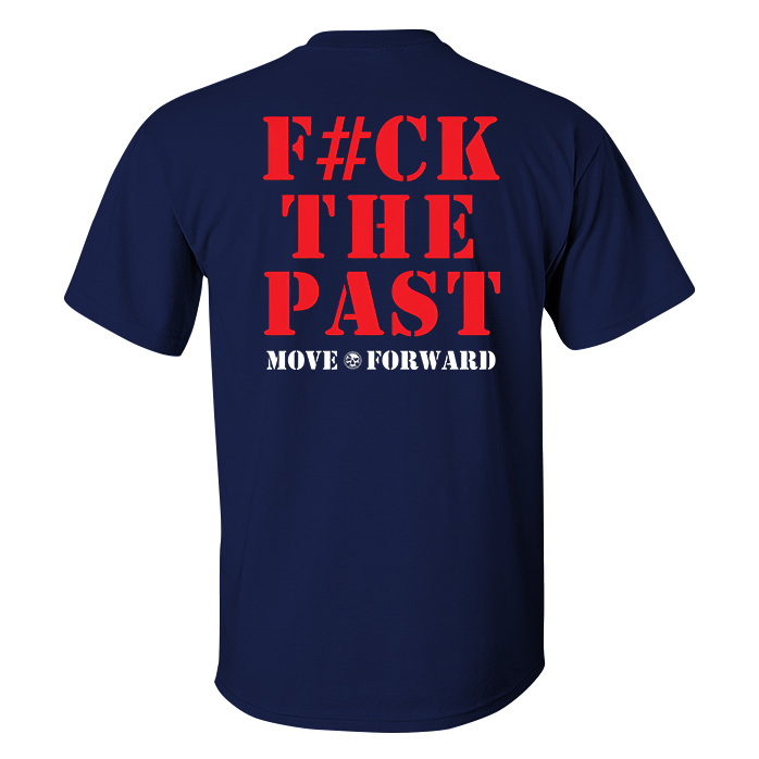 Livereid F#ck The Past Move Forward Printed Men's T-shirt - Livereid