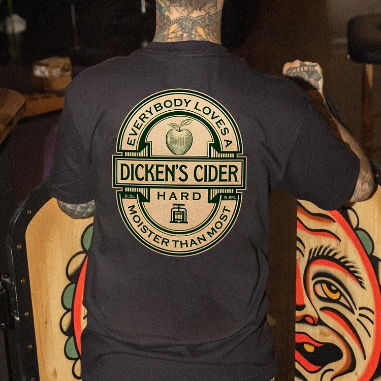 Everybody Loves A Dicken's Cider T-shirt