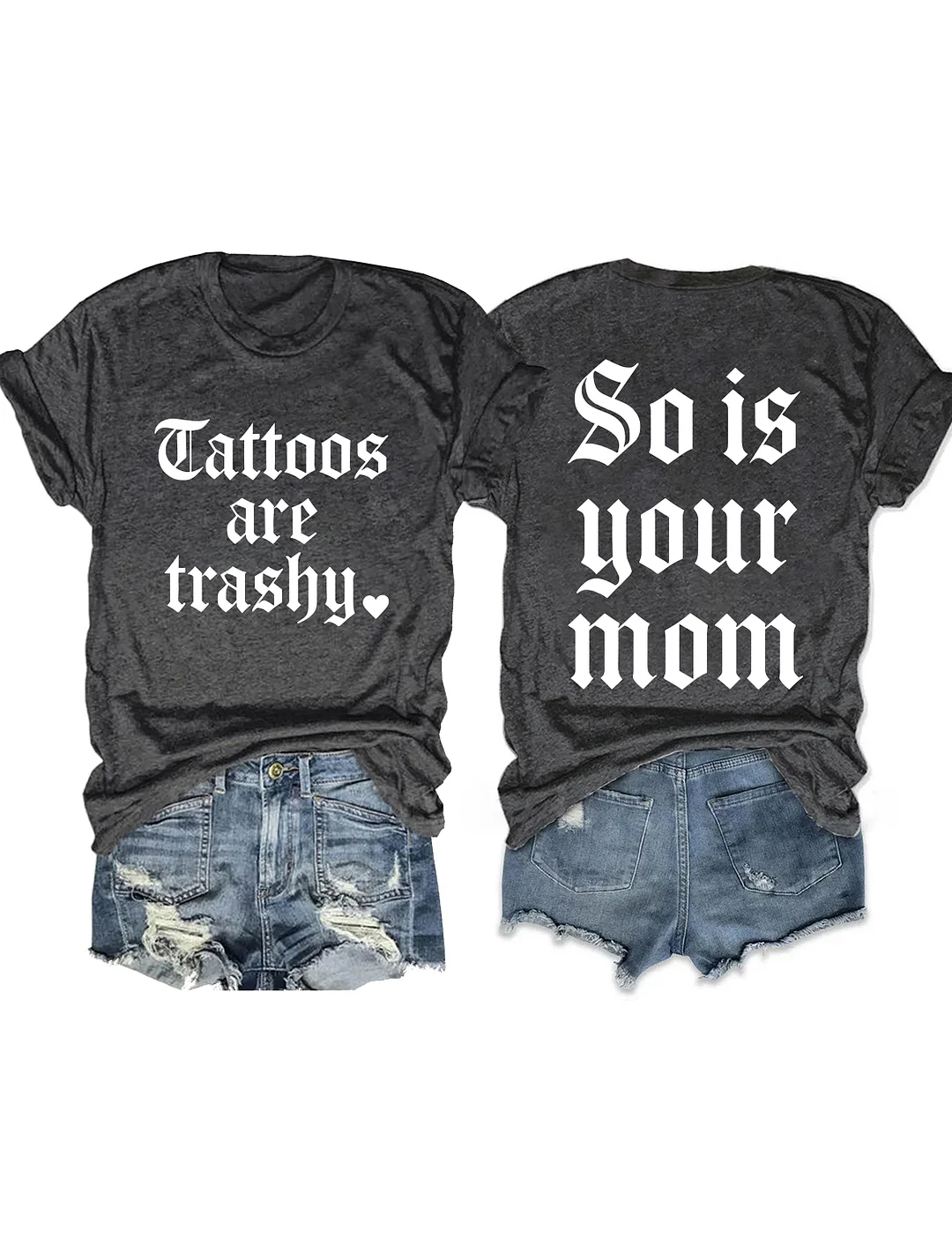 So Is Your Mom T-shirt
