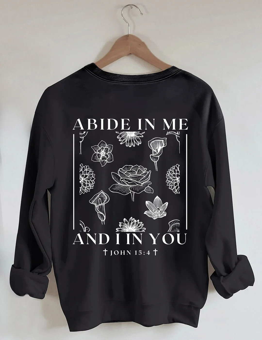 Abide In Me Sweatshirt