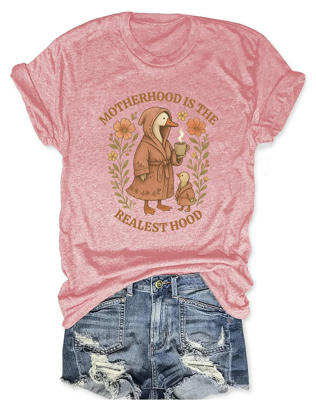 Motherhood Is The Realest Hood T-shirt