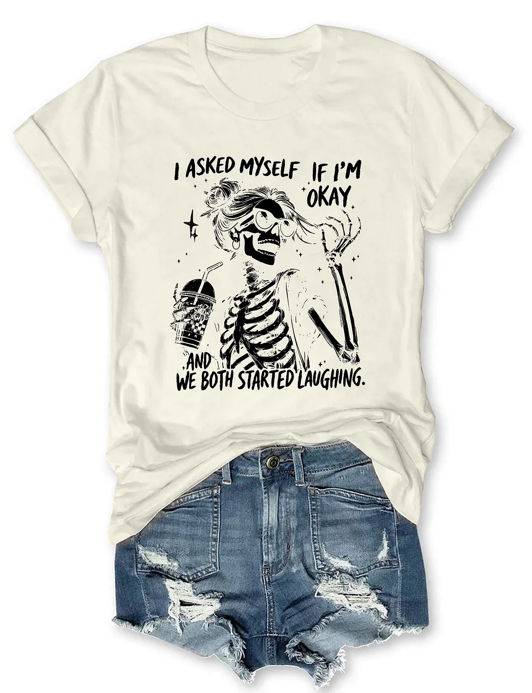I Asked Myself If I'm Okay Skeleton T-shirt
