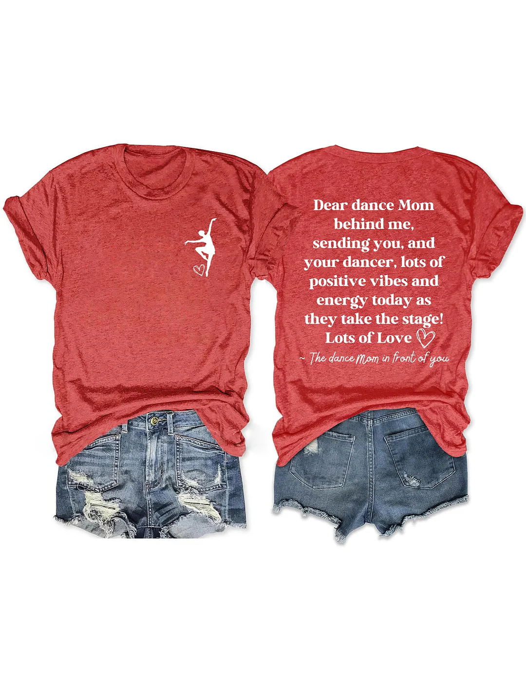 Dear Dance Mom Behind Me T-shirt
