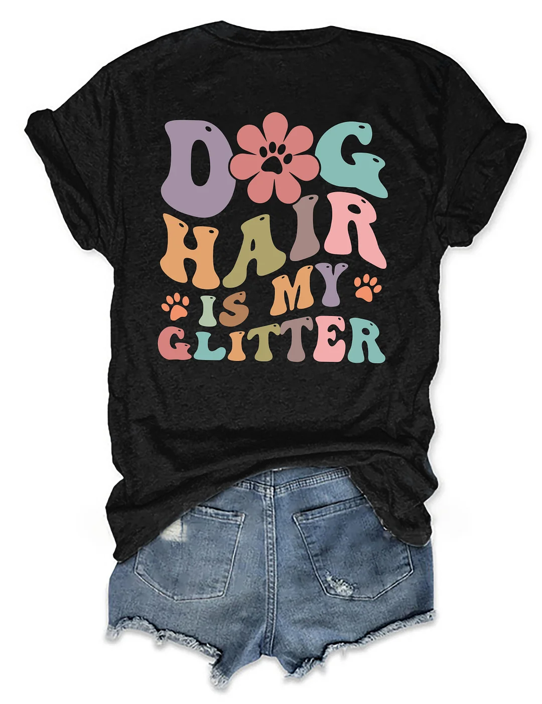 Dog Hair Is My Glitter T-shirt