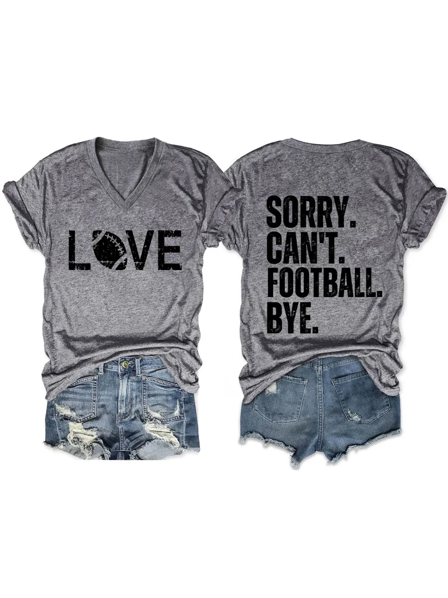 Sorry Can't Football Bye V-neck T-shirt 