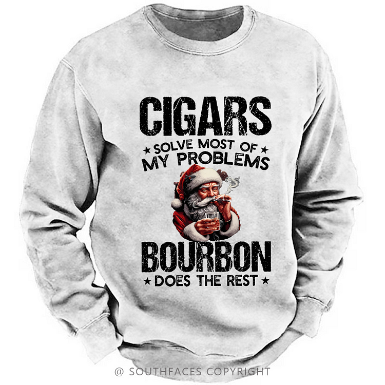 Cigars Solve Most Of My Problems Bourbon Does The Rest Christmas Sweatshirt