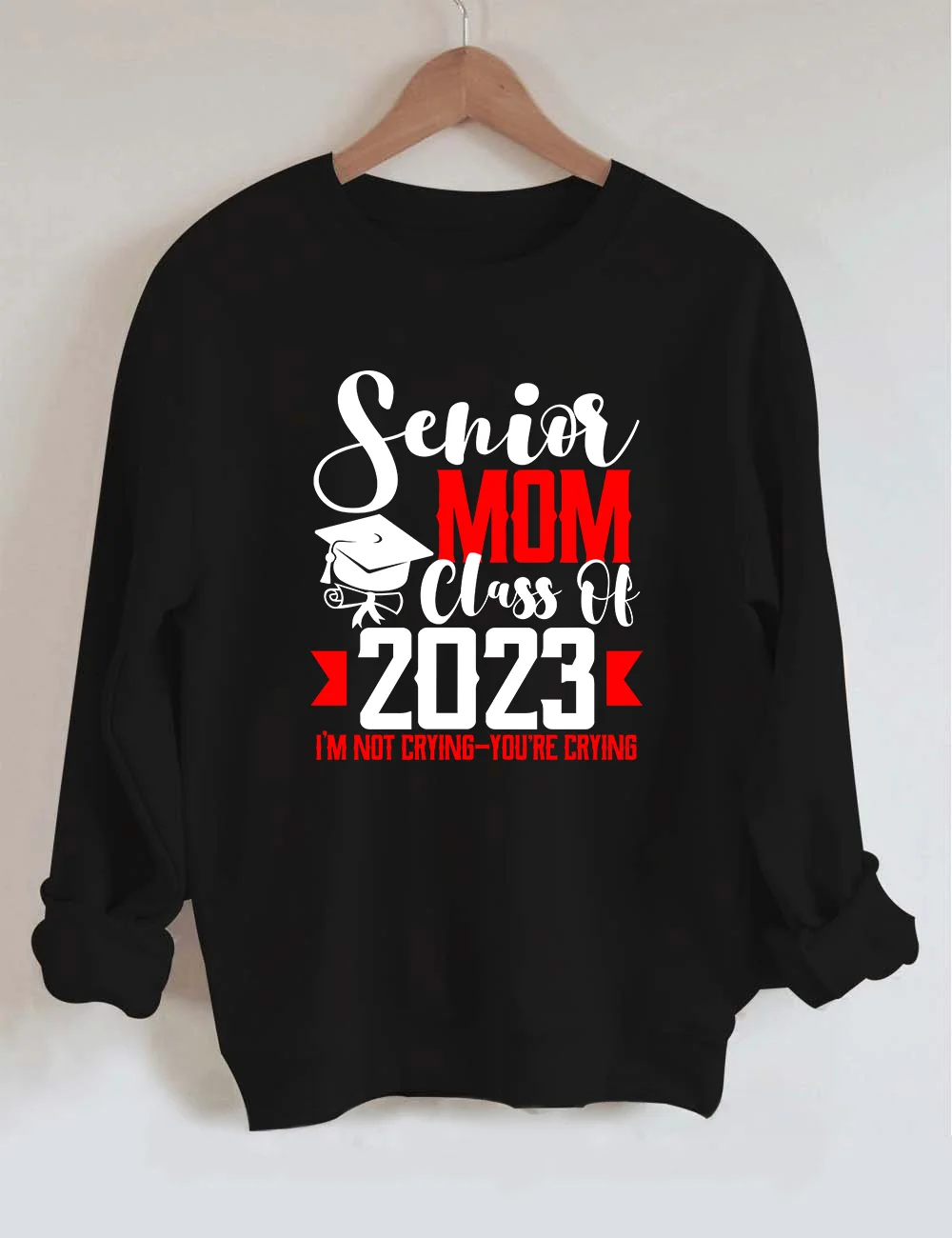 Senior Mom Class of 2023 Sweatshirt