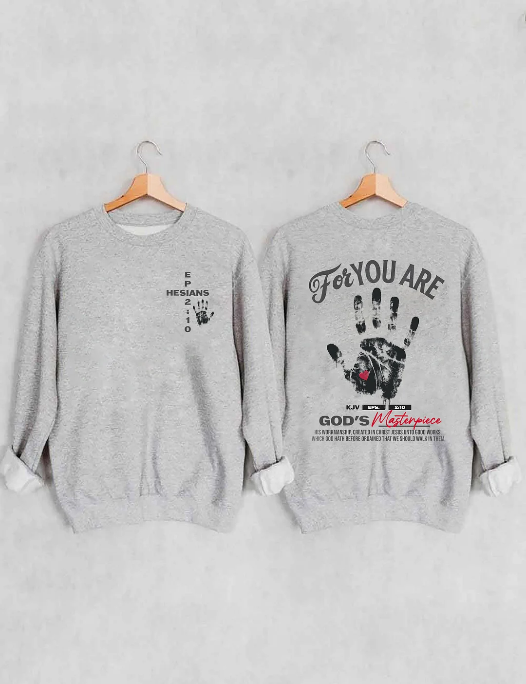 You're God's Masterpiece Sweatshirt