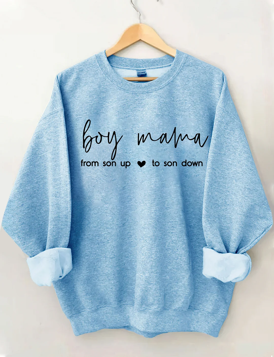 Boy Mama From Son Up to Son Down Sweatshirt