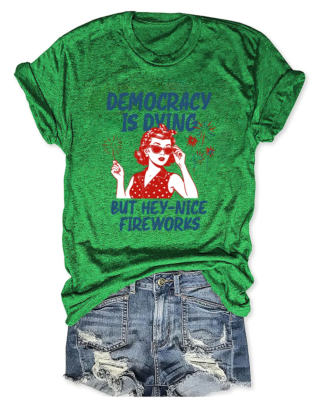 Democracy Is Dying But Hey Nice Fireworks T-shirt