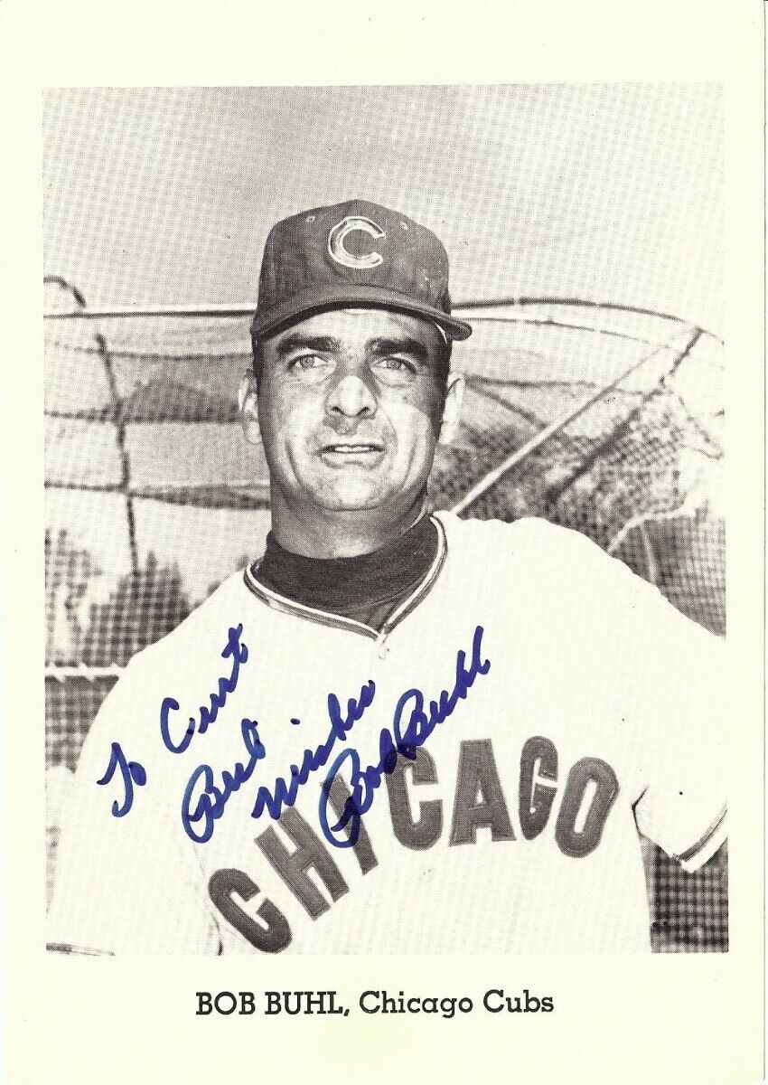 Bob Buhl Signed Autographed 5X7 Photo Poster painting Jay Publishing Chicago Cubs To Curt COA