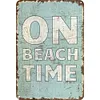 On Beach Time - Vintage Metal Signs - 20*30cm/30*40cm
