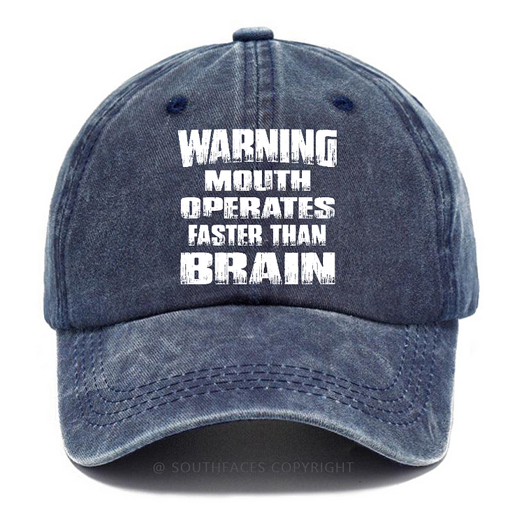 Warning Mouth Operates Faster Than Brain Hat