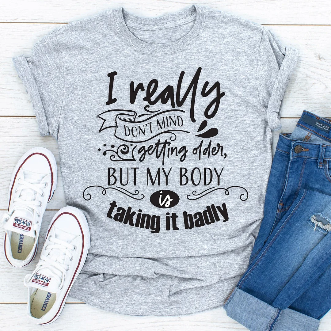 I Really Don't Mind Print Women Slogan T-Shirt