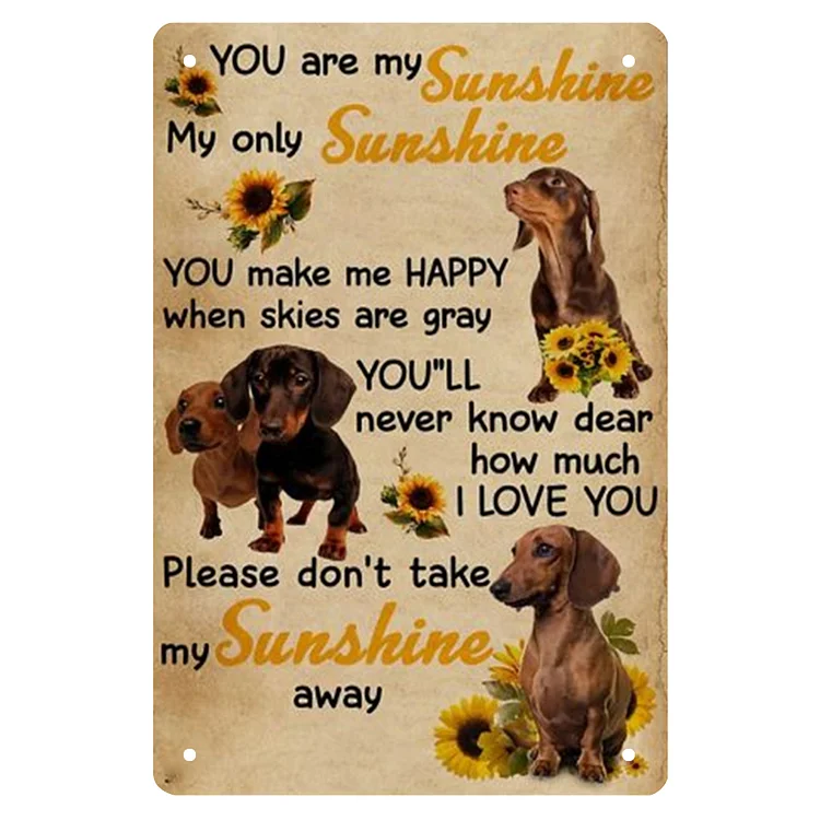 Dachshund Dog - Sunshine Vintage Tin Signs/Wooden Signs - 7.9x11.8in & 11.8x15.7in