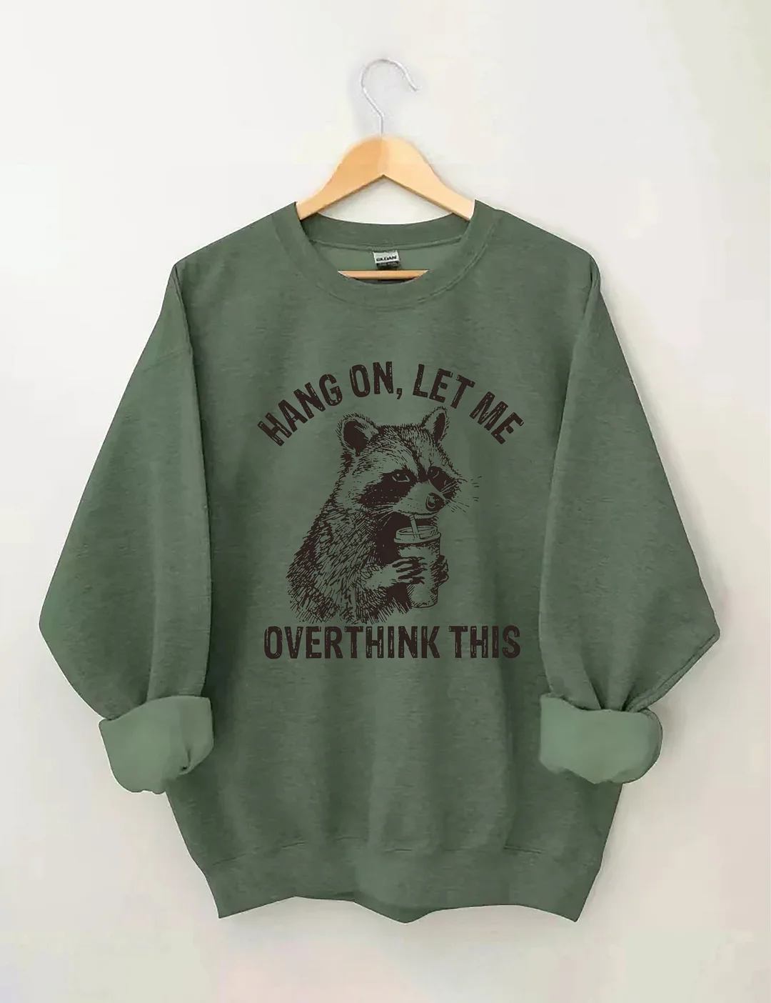Hang On Let Me Overthink This Sweatshirt