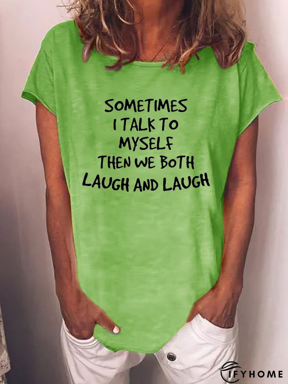 Sometimes I Talk to Myself Tee | IFYHOME