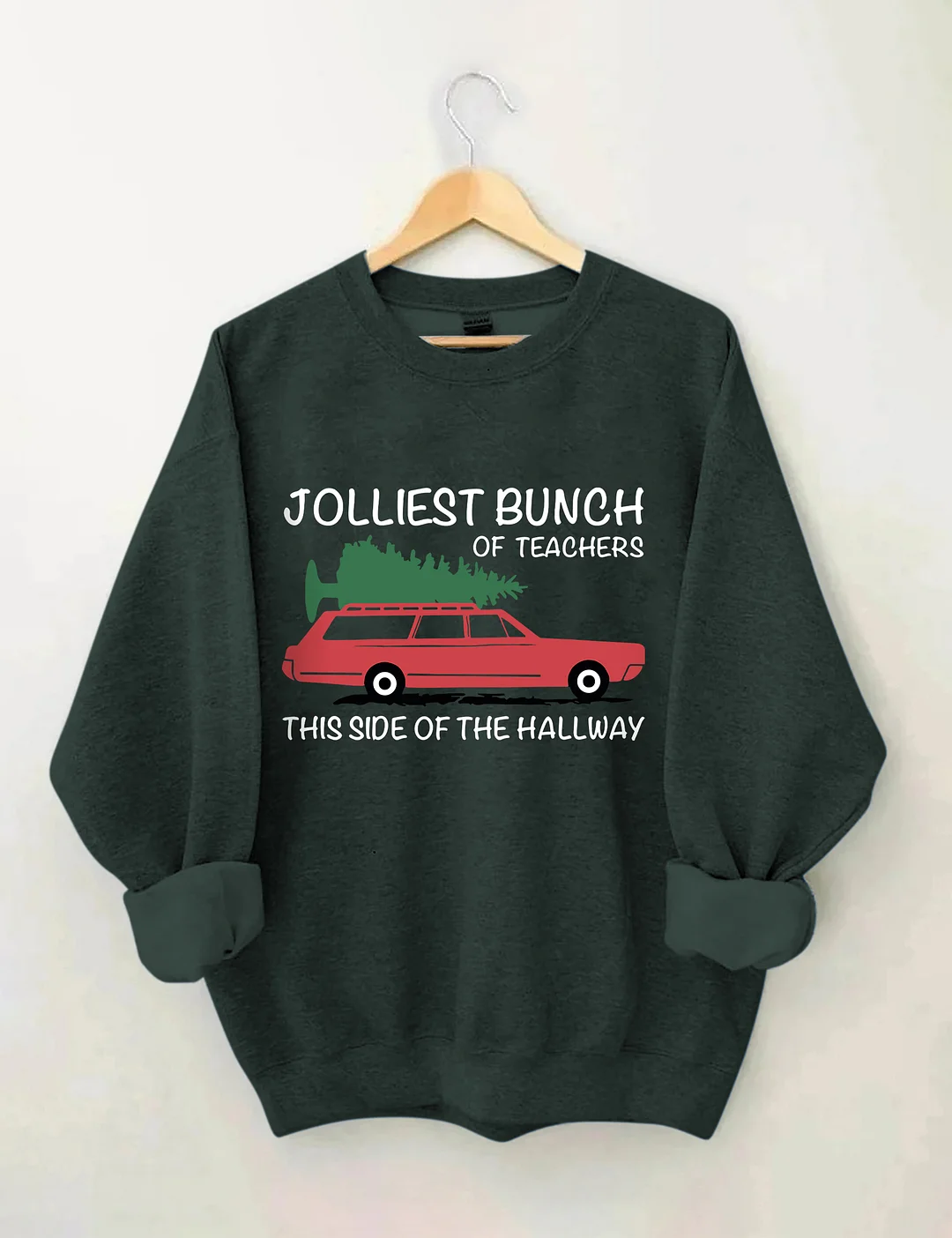 Jolliest Bunch of Teachers Sweatshirt