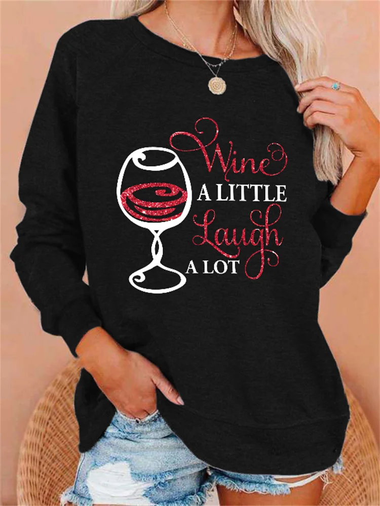 Vefave Wine A Little Laugh A lot Glitter Sweatshirt